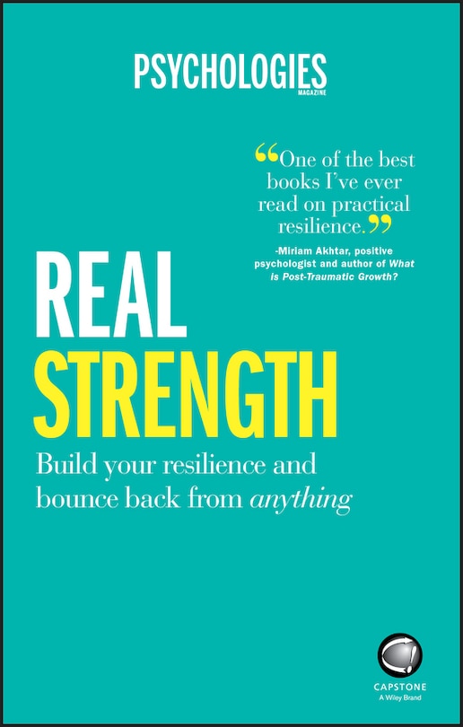 Real Strength: Build your resilience and bounce back from anything