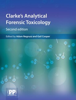 Front cover_Clarke's Analytical Forensic Toxicology