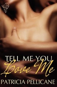 Front cover_Tell Me You Love Me