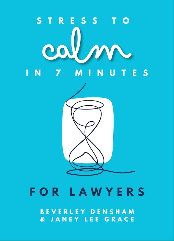 Front cover_Stress to Calm in 7 Minutes for Lawyers