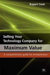 Front cover_Selling Your Technology Company for Maximum Value