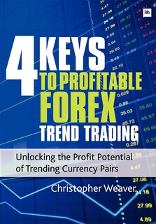Front cover_4 Keys To Profitable Forex Trend Trading