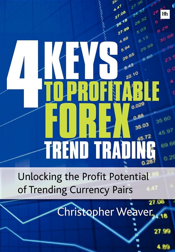 Front cover_4 Keys To Profitable Forex Trend Trading