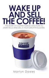 Couverture_Wake Up and Sell the Coffee!