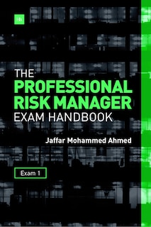Front cover_The Professional Risk Manager Exam Handbook