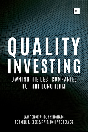 Quality Investing: Owning The Best Companies For The Long Term