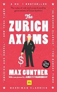 Couverture_The Zurich Axioms (Harriman Classics)
