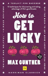 Front cover_How to Get Lucky (Harriman Classics)