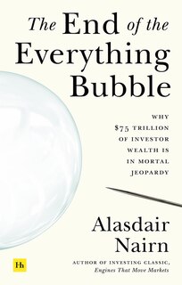 Front cover_The End of the Everything Bubble