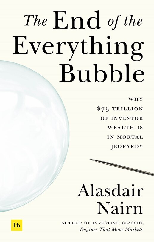 Front cover_The End of the Everything Bubble