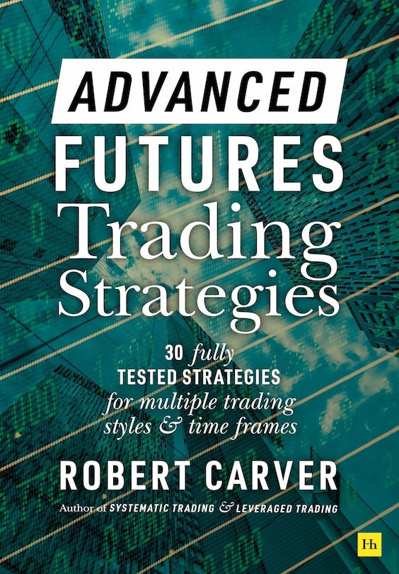 Front cover_Advanced Futures Trading Strategies