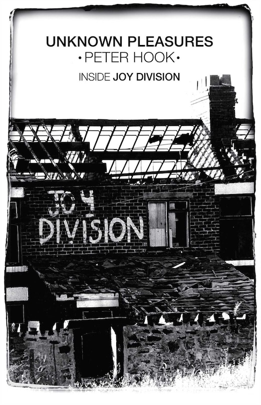 Unknown Pleasures: Inside Joy Division