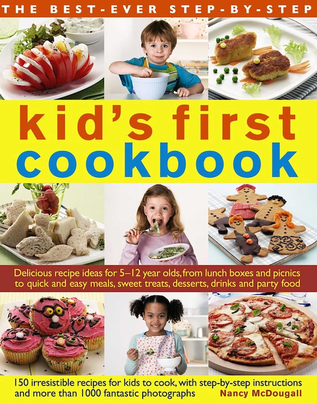 Front cover_The Best-Ever Step-by-Step Kid's First Cookbook
