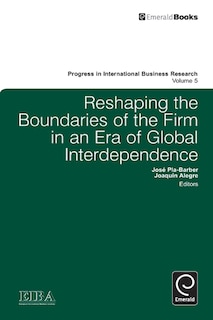 Front cover_Reshaping the Boundaries of the Firm in an Era of Global Interdependence