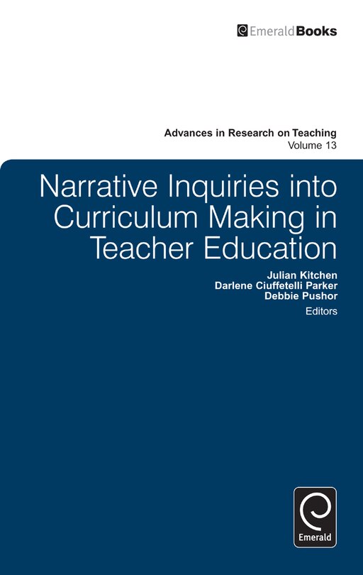 Front cover_Narrative Inquiries into Curriculum Making in Teacher Education