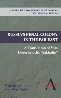 Front cover_Russia's Penal Colony in the Far East