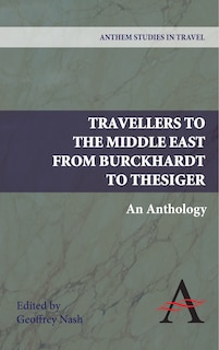 Couverture_Travellers To The Middle East From Burckhardt To Thesiger
