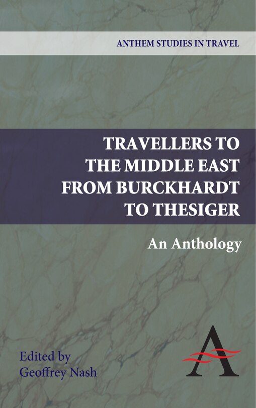 Couverture_Travellers To The Middle East From Burckhardt To Thesiger