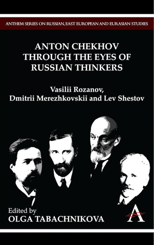 Couverture_Anton Chekhov Through The Eyes Of Russian Thinkers