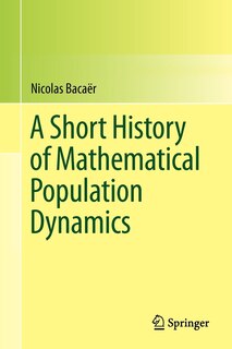 Couverture_A Short History Of Mathematical Population Dynamics