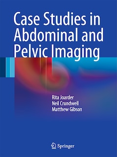 Couverture_Case Studies in Abdominal and Pelvic Imaging