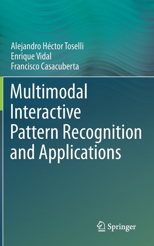 Front cover_Multimodal Interactive Pattern Recognition and Applications
