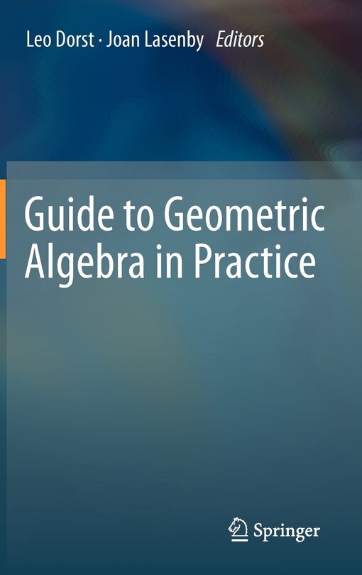 Front cover_Guide to Geometric Algebra in Practice