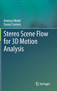 Couverture_Stereo Scene Flow for 3D Motion Analysis