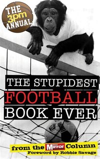 Front cover_The 3pm Annual: The Stupidest Football Book Ever