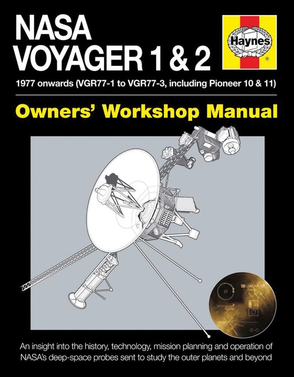 Couverture_NASA Voyager 1 & 2 Owners' Workshop Manual - 1977 onwards (VGR77-1 to VGR77-3, including Pioneer 10 & 11)