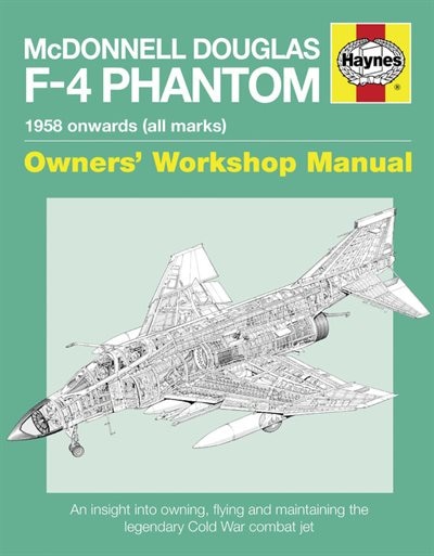 Couverture_Mcdonnell Douglas F-4 Phantom 1958 Onwards (all Marks)