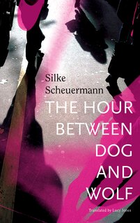 Couverture_The Hour Between Dog and Wolf