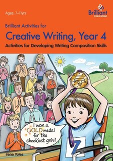 Couverture_Brilliant Activities for Creative Writing, Year 4-Activities for Developing Writing Composition Skills