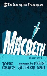 Front cover_Incomplete Shakespeare: Macbeth