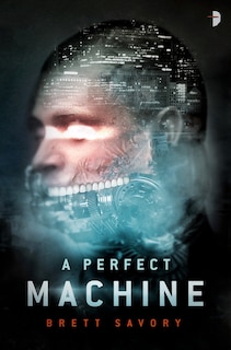 Couverture_A Perfect Machine
