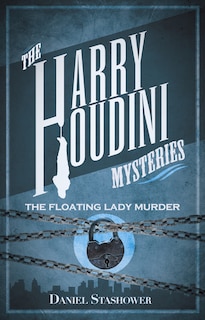 Couverture_Harry Houdini Mysteries: The Floating Lady Murder