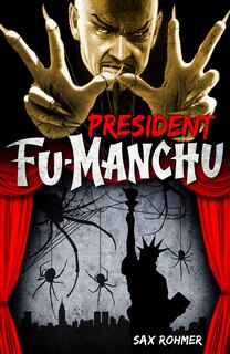 Front cover_Fu-manchu: President Fu-manchu