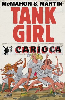 Front cover_Tank Girl: Carioca