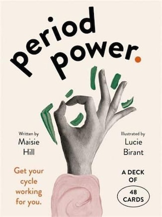 Period Power: Get Your Cycle Working For You: A Deck Of 48 Cards