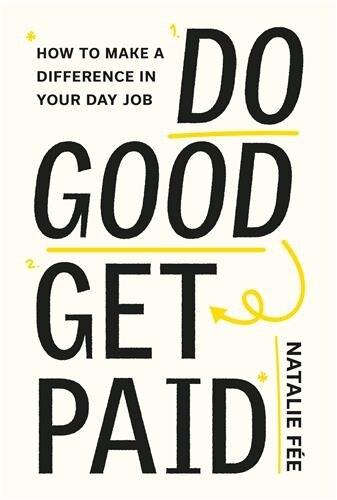 Do Good, Get Paid: Make Your Career Matter