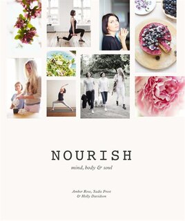 Nourish:  Mind, Body, And Soul