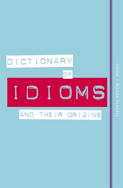 Couverture_Dictionary of Idioms and Their Origins
