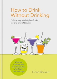 Front cover_How To Drink Without Drinking
