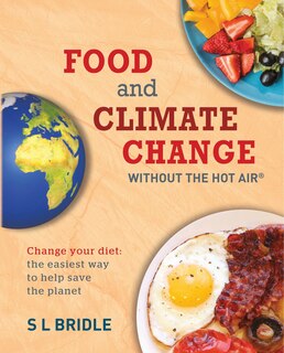 Couverture_Food And Climate Change Without The Hot Air