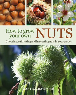 Couverture_How To Grow Your Own Nuts