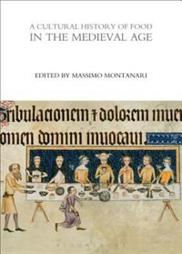 Front cover_A Cultural History of Food in the Medieval Age