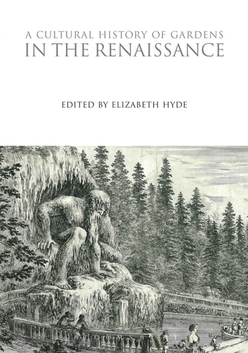 Front cover_A Cultural History of Gardens in the Renaissance