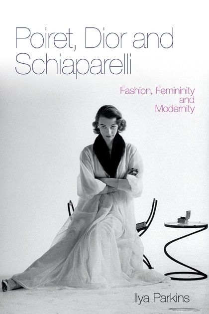 Front cover_Poiret, Dior and Schiaparelli