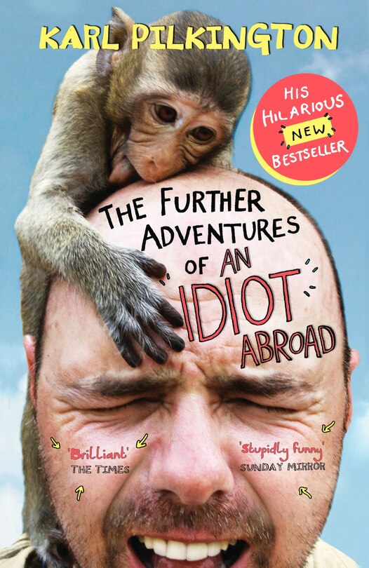 Front cover_The Further Adventures Of An Idiot Abroad