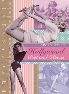 Couverture_Hollywood Diet And Fitness: Vintage Secrets